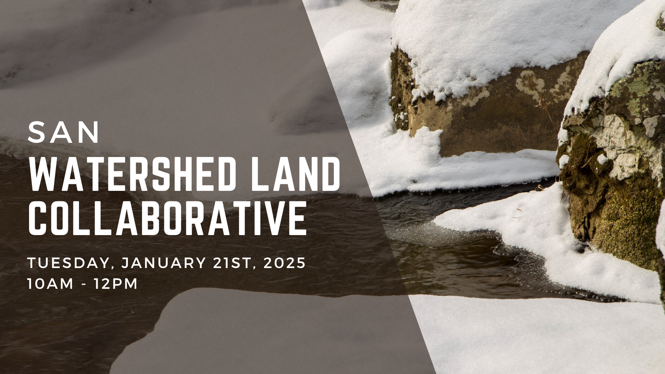 SAN Watershed Land Collaborative Workgroup Meeting